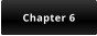 Chapter 6