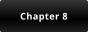 Chapter 8