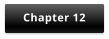 Chapter 12